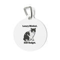 Cat Pet Tag — "Luxury Mindset. D2D Budget." Personalized Round ID Tag