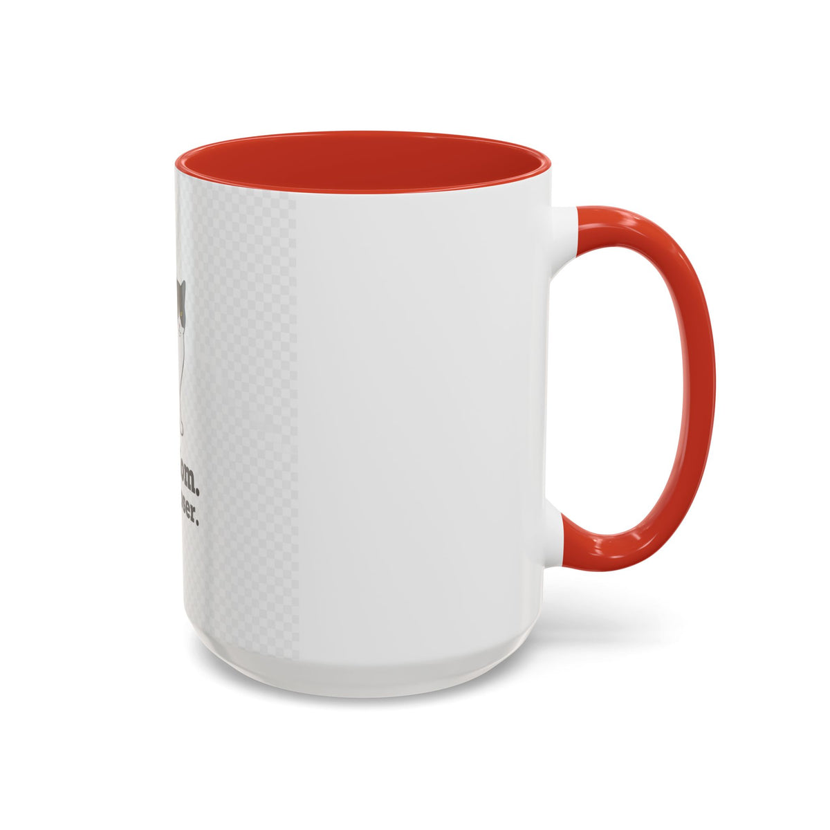 Cat Mom Coffee Mug — "Cat Mom. Deal Closer." Accent 11/15oz