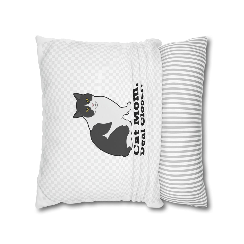Cat Mom Pillowcase — "Cat Mom. Deal Closer." Throw Pillowcase | Catsy Closers
