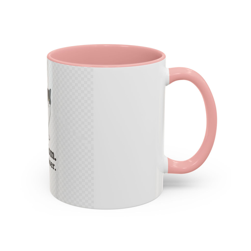 Cat Mom Coffee Mug — "Cat Mom. Deal Closer." Accent 11/15oz
