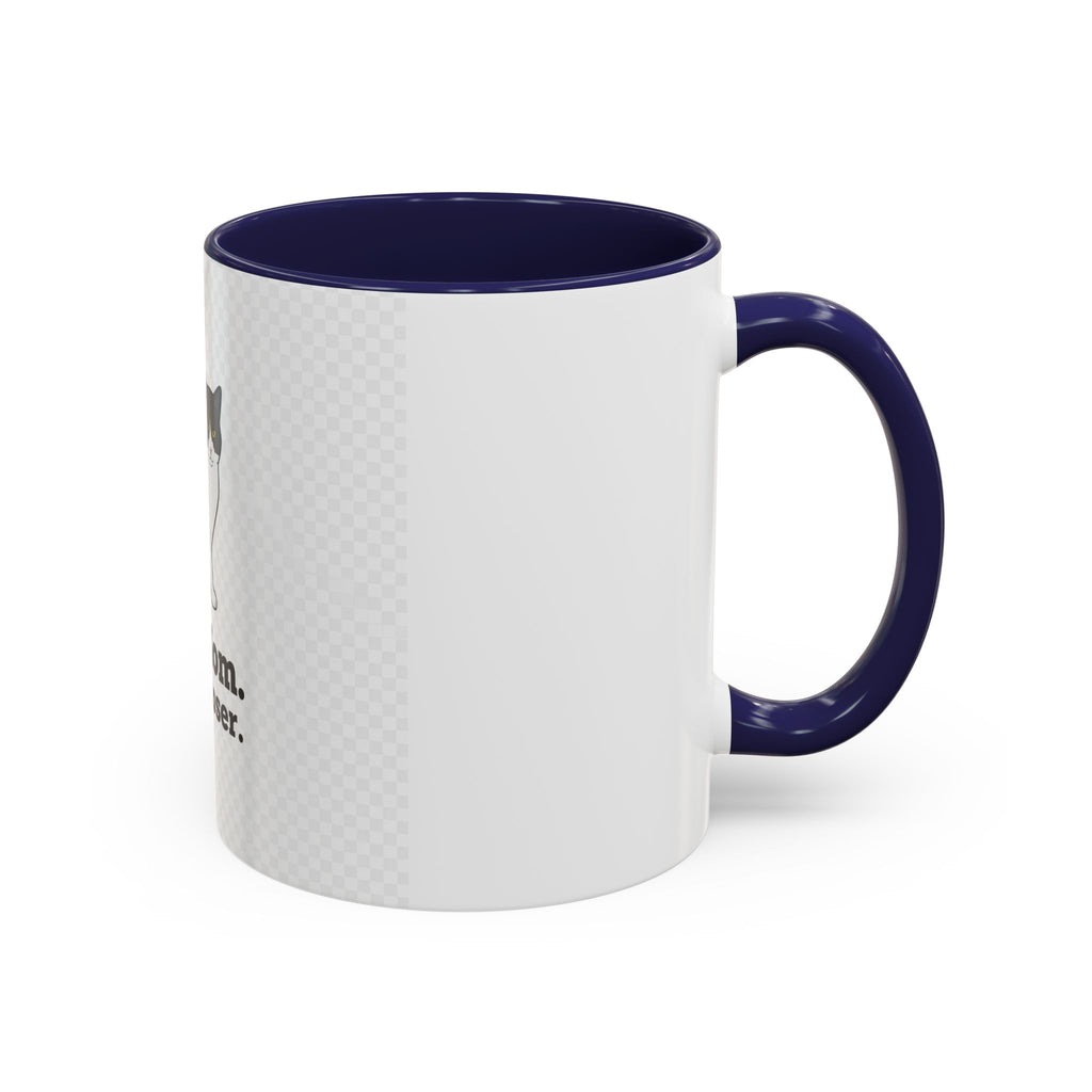 Cat Mom Coffee Mug — "Cat Mom. Deal Closer." Accent 11/15oz