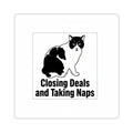 Closing Deals and Taking Naps Sticker — "In That Order." | Catsy Closers