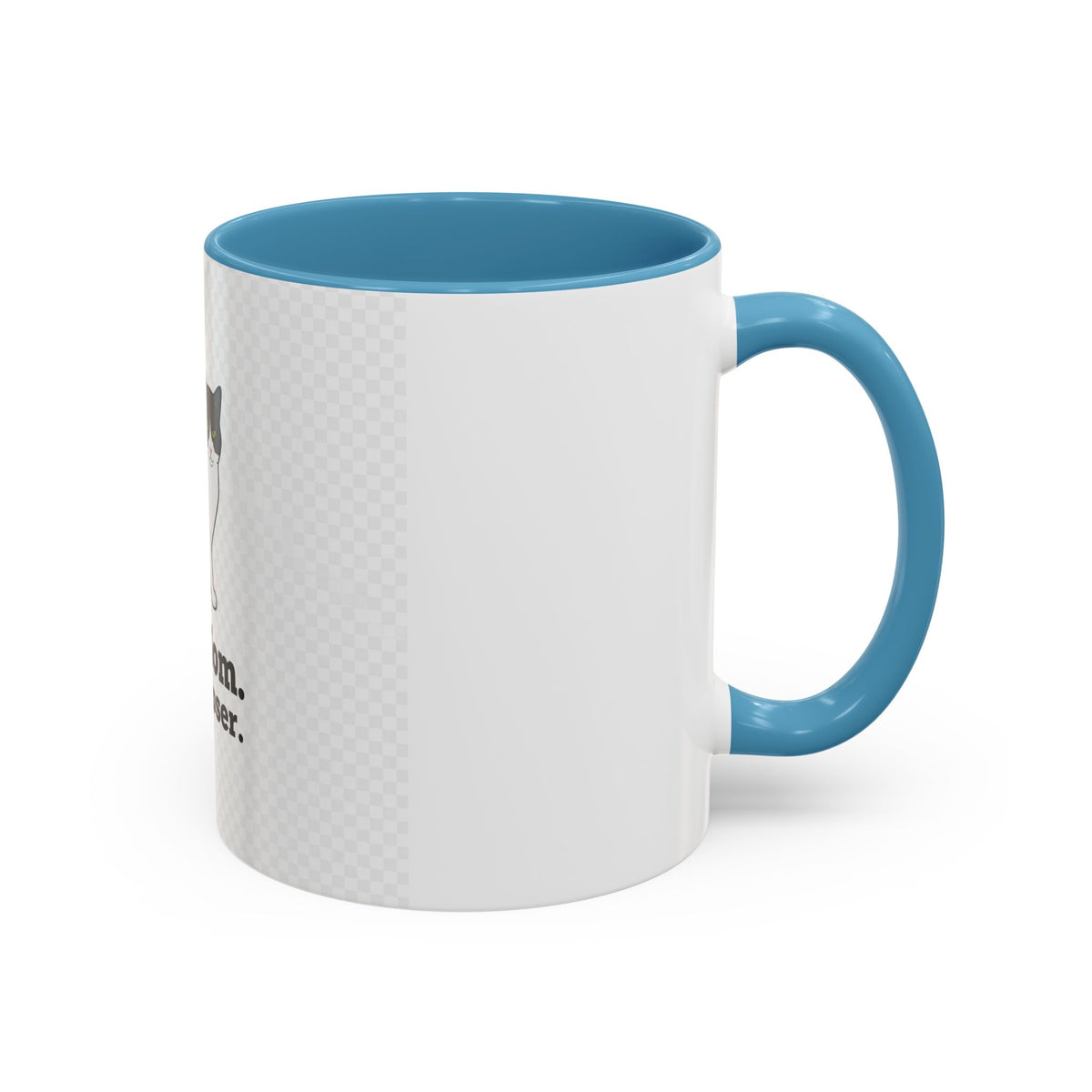 Cat Mom Coffee Mug — "Cat Mom. Deal Closer." Accent 11/15oz