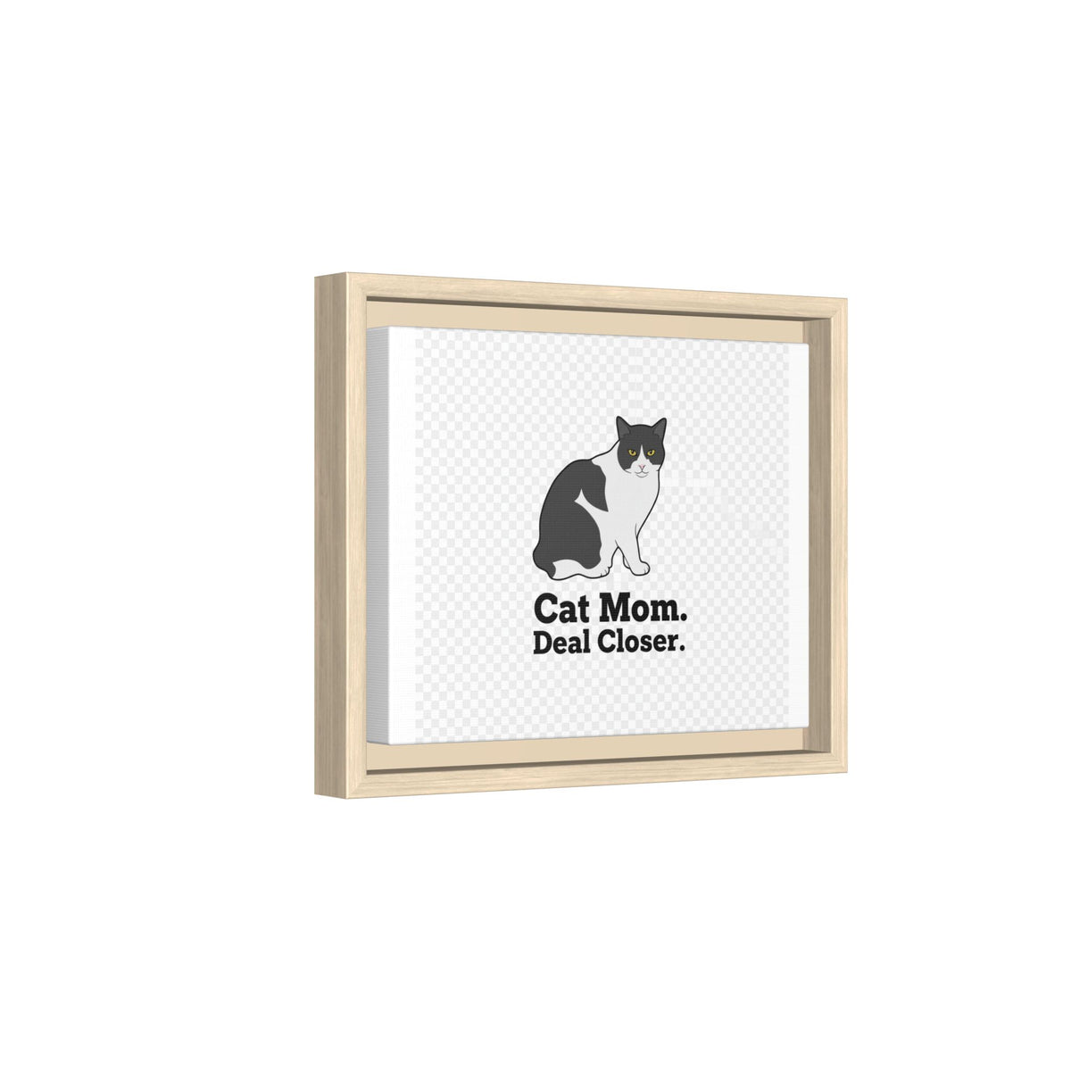 Cat Mom Canvas Print — "Cat Mom. Deal Closer." Framed Wall Art | Catsy Closers