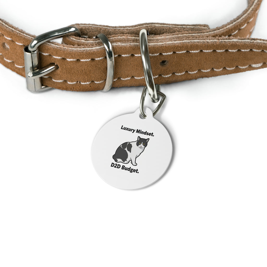 Cat Pet Tag — "Luxury Mindset. D2D Budget." Personalized Round ID Tag