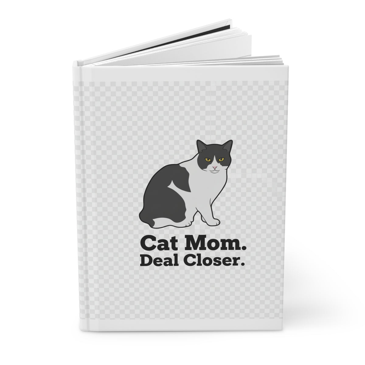 Cat Mom Journal — "Cat Mom. Deal Closer." Hardcover Lined Notebook | Catsy Closers