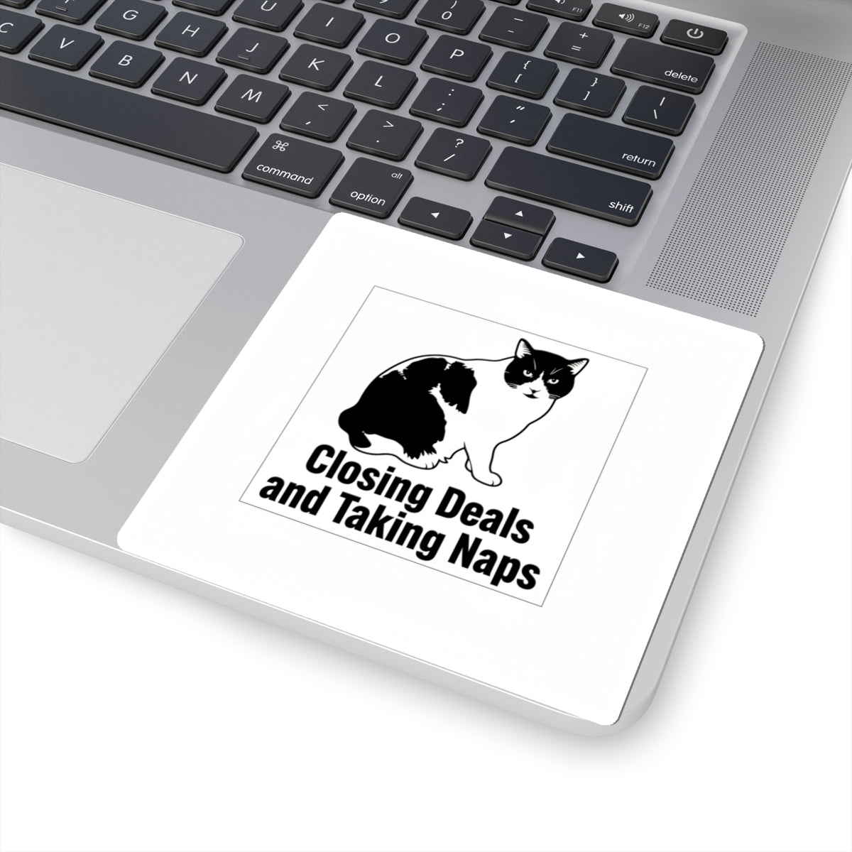 Closing Deals and Taking Naps Sticker — "In That Order." | Catsy Closers