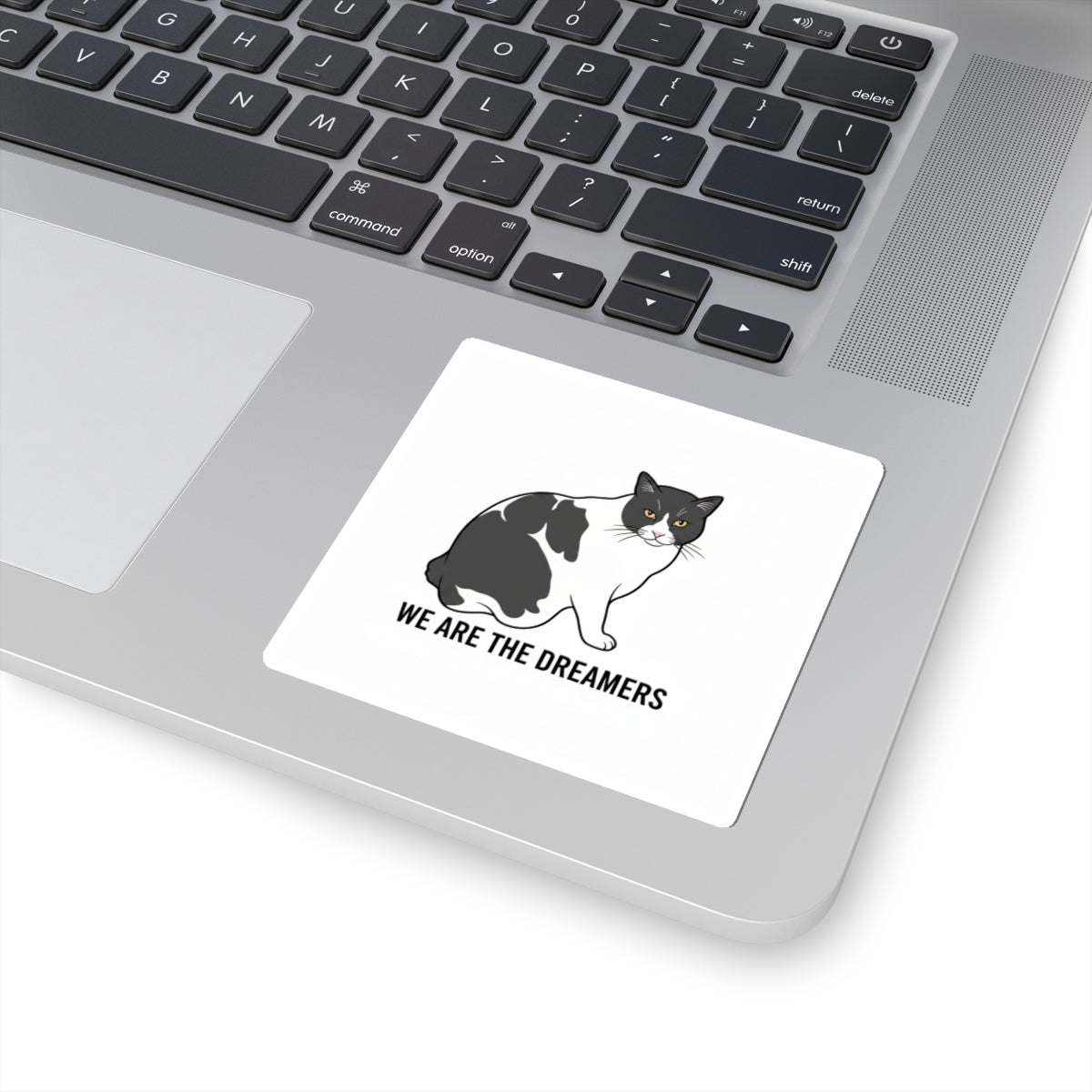 We Are the Dreamers Sticker — "Dream It. Close It." | Catsy Closers